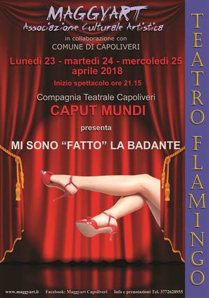 Al Cinema Teatro Flamingo tante risate con la Compagnia Teatrale Capoliveri Caput Mundi  Il 23, 24, 25 aprile va in scena Mi sono fatto la badante.